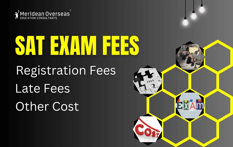 SAT Exam Fees 2025: Registration Fees, Late Fees & Other Cost